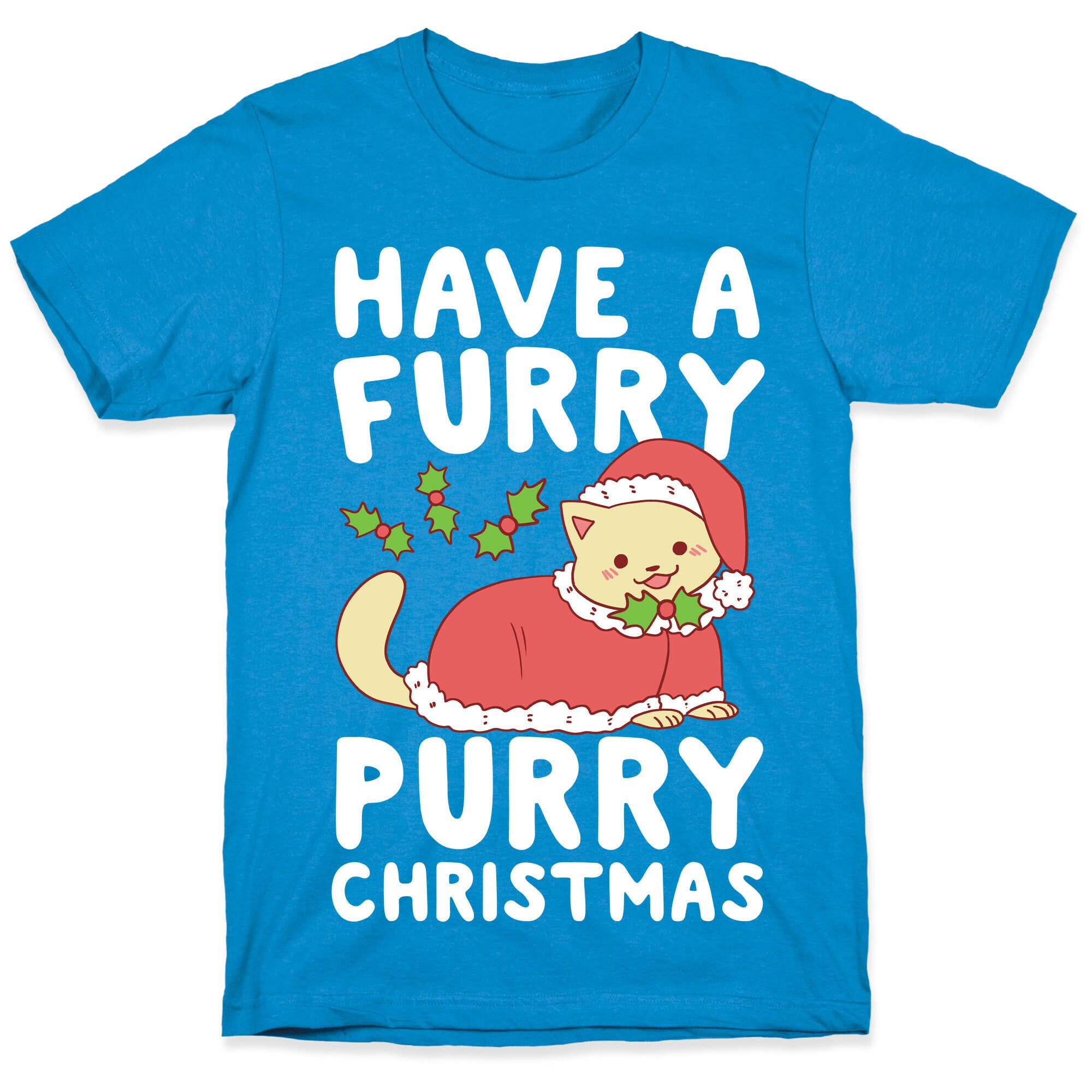Have a Furry, Purry Christmas  T-Shirt